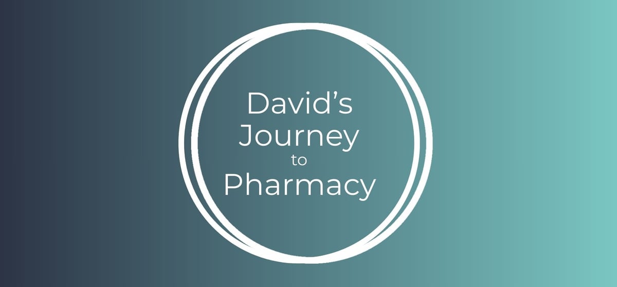 David Bowman's Pharmacy Journey